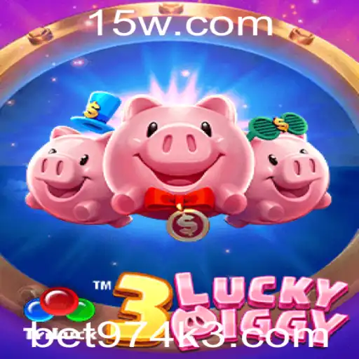3LUCKYPIGGY: Descubra o Jogo que Está Conquistando o Mundo com bet974